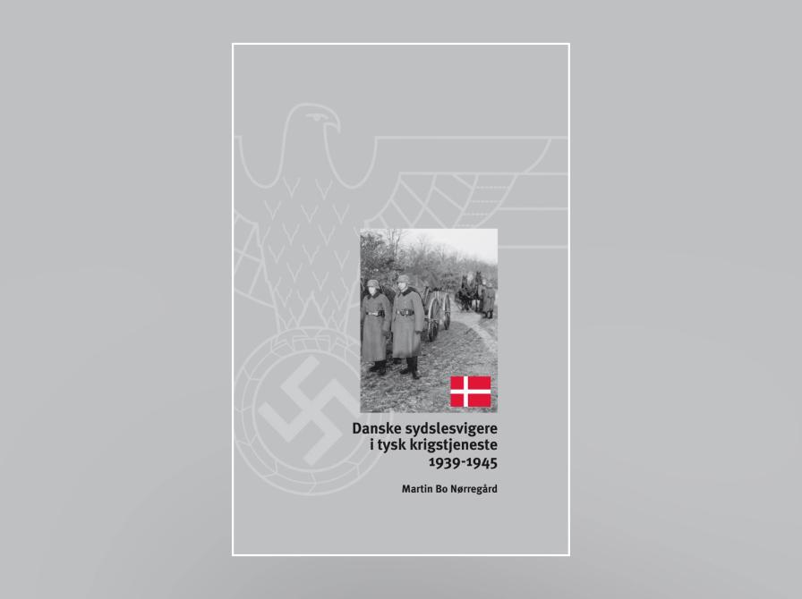 Martin Bo Nørregård: Danske sydslesvigere i tysk krigstjeneste 1939-45